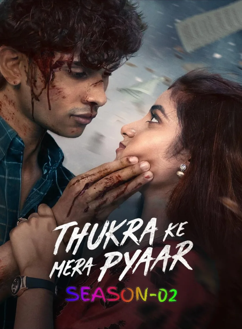 Thukra Ke Mera Pyaar S02 (2026) Hindi Completed Web Series HEVC ESub {🔥Ep.30-33 (Part-08) ADD}